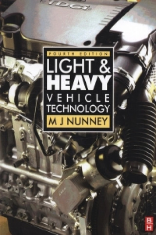 Könyv Light and Heavy Vehicle Technology M J Nunney