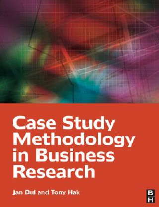 Könyv Case Study Methodology in Business Research J Dul