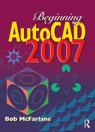 Βιβλίο Beginning AutoCAD 2007 Robert McFarlane