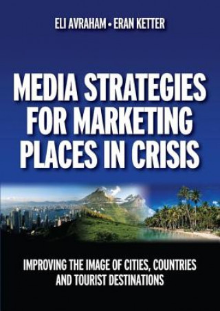 Książka Media Strategies for Marketing Places in Crisis E Avraham