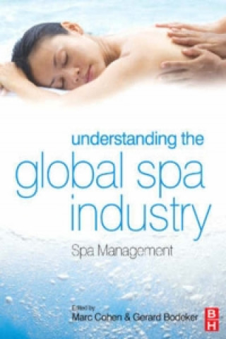 Kniha Understanding the Global Spa Industry Bodeker