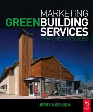 Książka Marketing Green Building Services J Yudelson