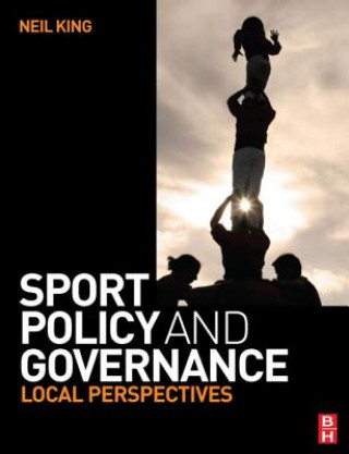 Kniha Sport Policy and Governance King