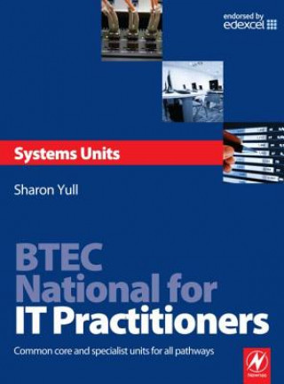 Könyv BTEC National for IT Practitioners: Systems units Yull