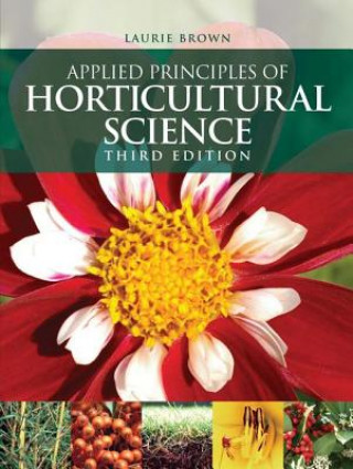 Könyv Applied Principles of Horticultural Science Brown