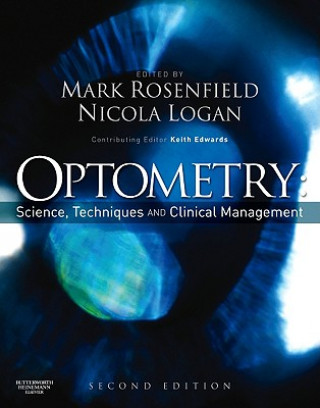 Kniha Optometry: Science, Techniques and Clinical Management Mark Rosenfield