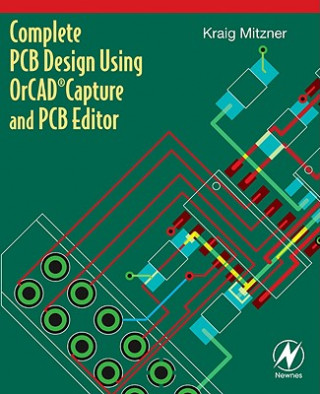 Книга Complete PCB Design Using OrCAD Capture and PCB Editor Mitzner
