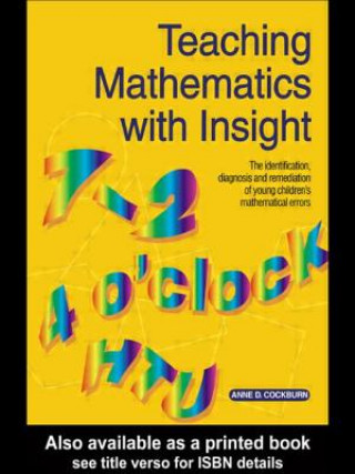 Book Teaching Mathematics with Insight Anne D Cockburn