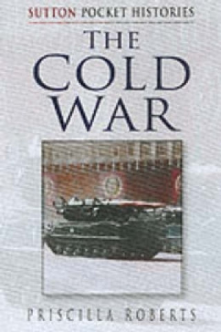 Knjiga Cold War Priscilla Roberts