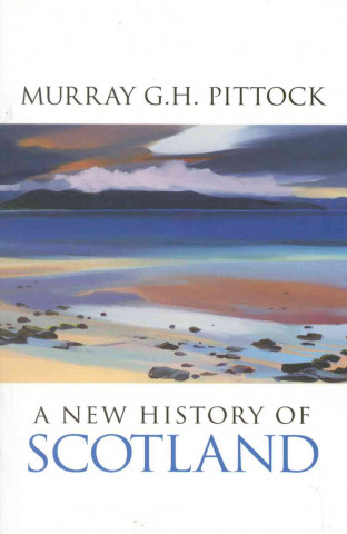 Carte New History of Scotland Murray G H Pittock