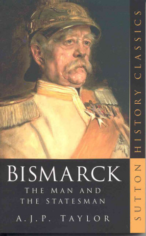 Kniha Bismarck Alan John Percival Taylor
