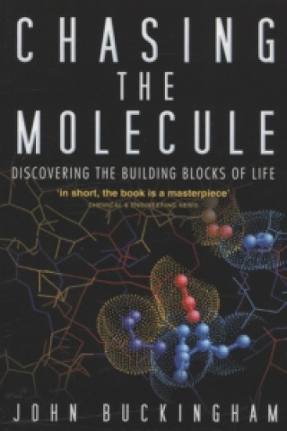 Livre Chasing the Molecule John Buckingham