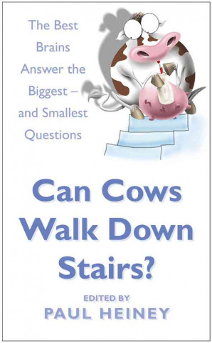 Kniha Can Cows Walk Down Stairs? Paul Heiney