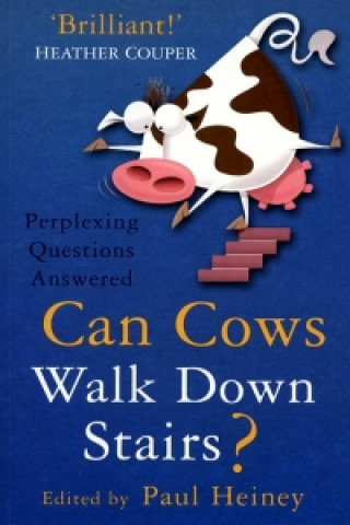 Kniha Can Cows Walk Down Stairs? Paul Heiney