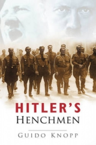 Книга Hitler's Henchmen Guido Knopp