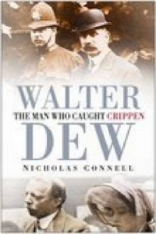 Book Walter Dew Nicholas Connell