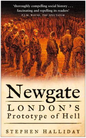 Book Newgate Stephen Halliday