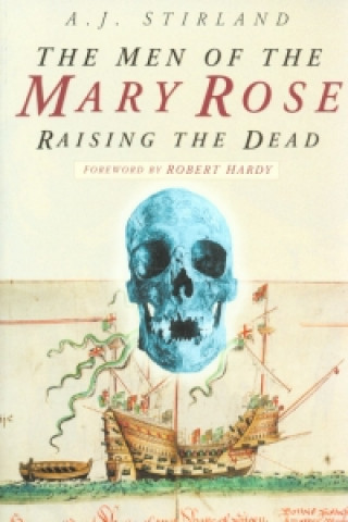 Könyv Men of the Mary Rose A J Stirland