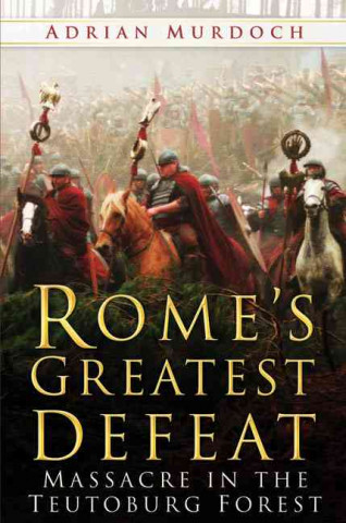 Książka Rome's Greatest Defeat Adrian Murdoch