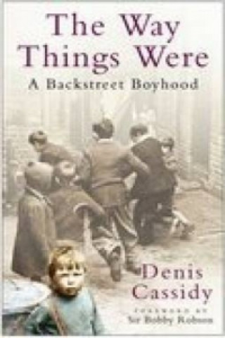 Könyv Way Things Were Denis Cassidy