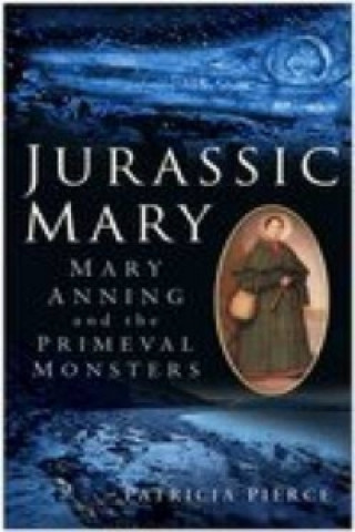 Kniha Jurassic Mary Patricia Pierce