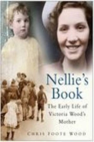 Könyv Nellie's Book Chris Foote Wood