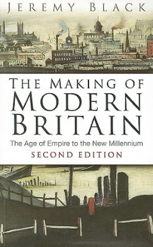 Carte Making of Modern Britain Jeremy Black