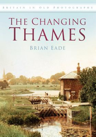 Book Changing Thames Brian Eade