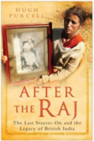 Livre After the Raj Hugh Purcell