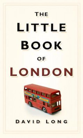 Carte Little Book of London David Long