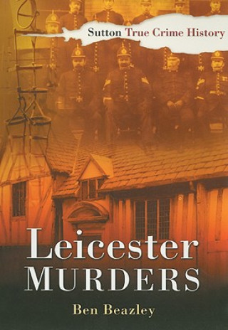 Kniha Leicester Murders Ben Beazley