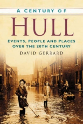Kniha Century of Hull David Gerrard