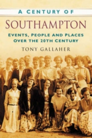 Libro Century of Southampton Tony Gallaher