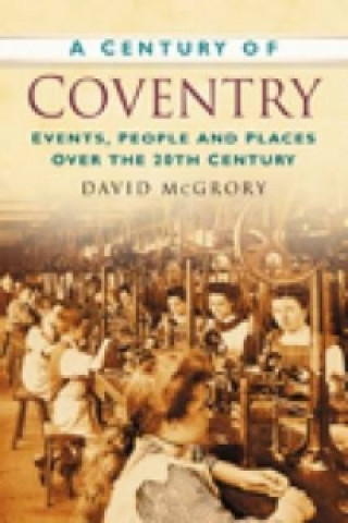 Kniha Century of Coventry David McGrory