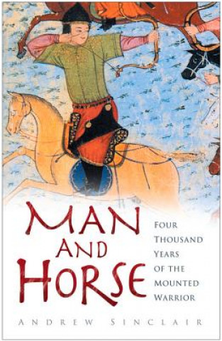 Könyv Man and Horse Andrew Sinclair