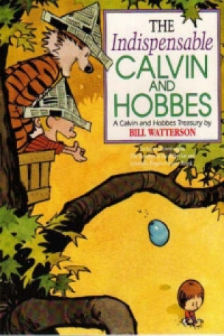 Knjiga Indispensable Calvin And Hobbes Bill Watterson