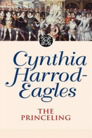 Kniha Princeling Cynthia Harrod-Eagles