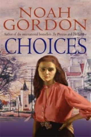 Könyv Choices Noah Gordon