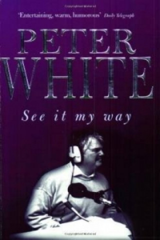 Livre See It My Way Peter White