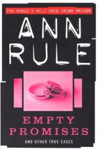 Könyv Empty Promises Ann Rule
