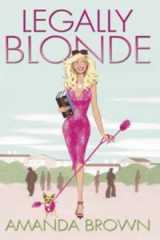 Kniha Legally Blonde Amanda Brown