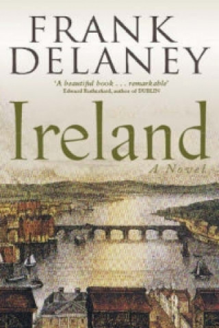 Kniha Ireland: A Novel Frank Delaney