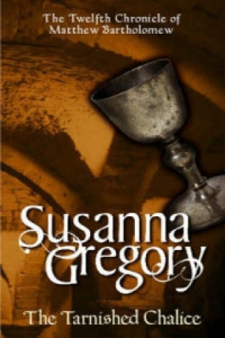 Libro Tarnished Chalice Susanna Gregory