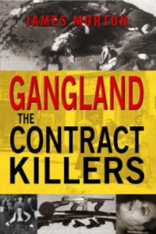 Книга Gangland: The Contract Killers James Morton