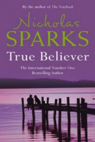 Könyv True Believer Nicholas Sparks
