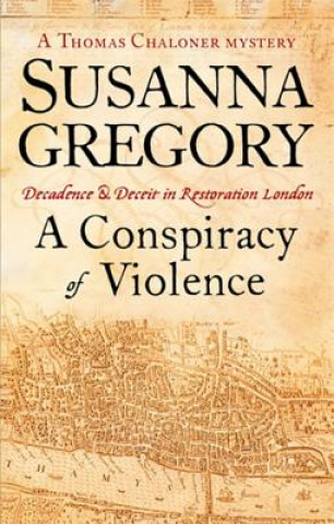 Knjiga Conspiracy Of Violence Susanna Gregory