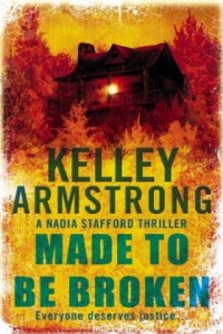Könyv Made To Be Broken Kelley Armstrong