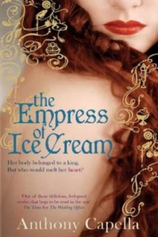 Carte Empress Of Ice Cream Anthony Capella