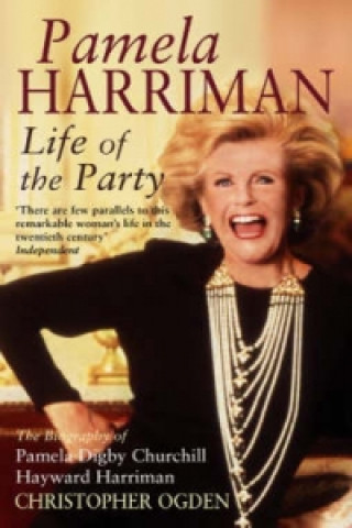 Carte Pamela Harriman: Life Of The Party Pamela
