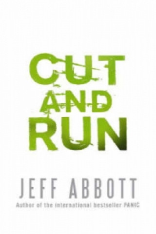 Könyv Cut And Run Jeff Abbott